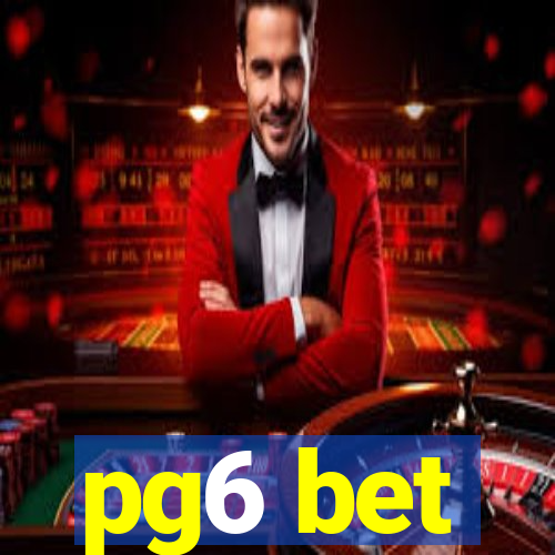 pg6 bet